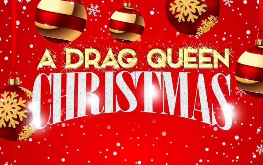 A DRAG QUEEN CHRISTMAS