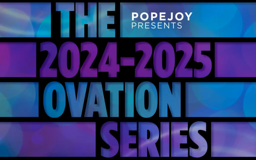 2024 2025 Ovation Series Popejoy Presents